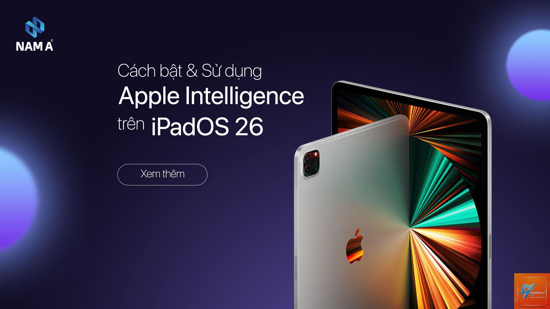 Cách dùng Apple Intelligence trên iPad - Hình 1