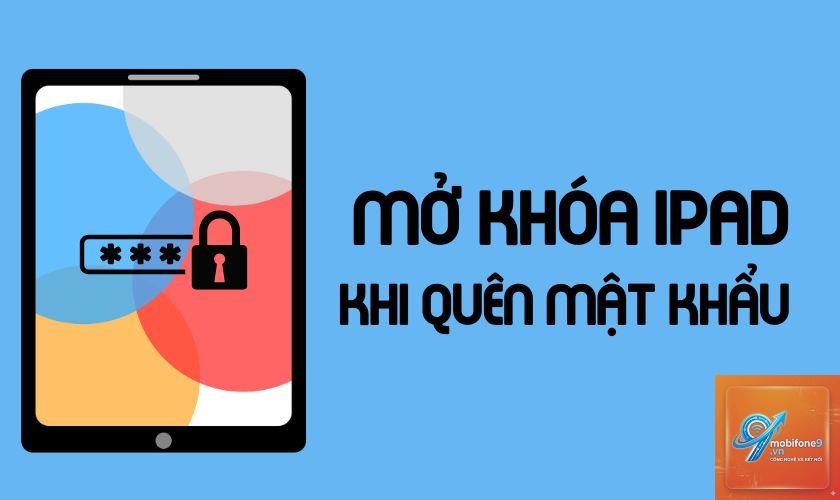 Cách mở khóa iPad khi quên mật khẩu - Hình 4