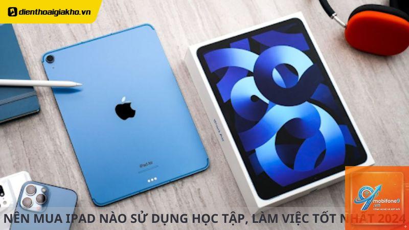 Nên mua iPad nào để luyện thi IELTS - Hình 2