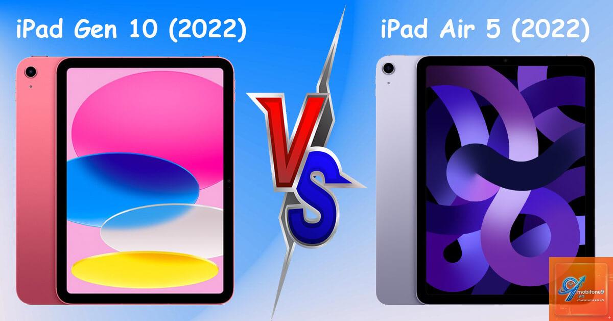 So sánh iPad Gen 10 và iPad Air - Hình 1