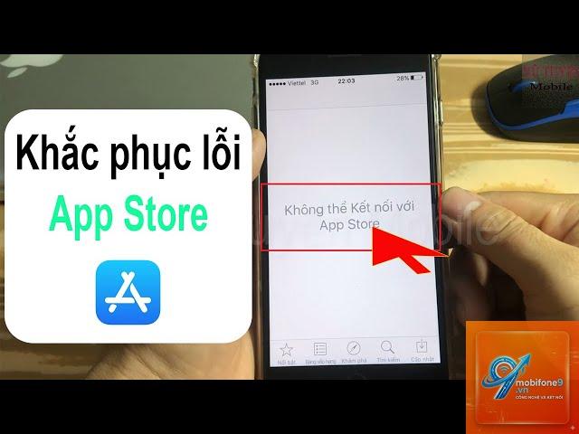 app store bị lỗi kết nối - Hình 5