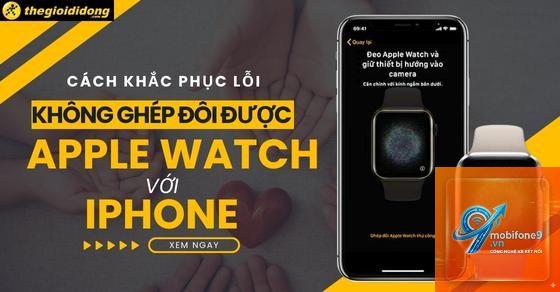 apple watch không ghép đôi được - Hình 2