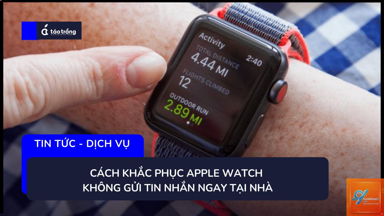 apple watch không nhận tin nhắn - Hình 3