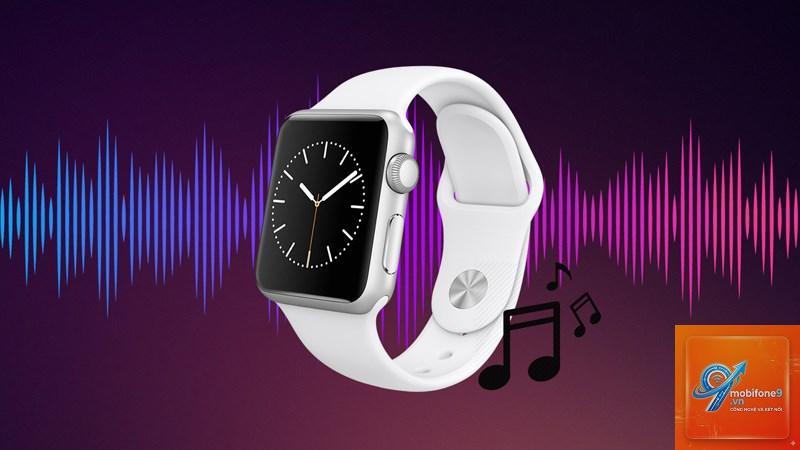 apple watch không phát nhạc được - Hình 3