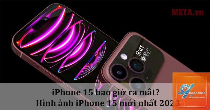 bao giờ ra iPhone 15 - Hình 2