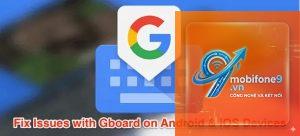 bị lỗi Gboard trên iPhone