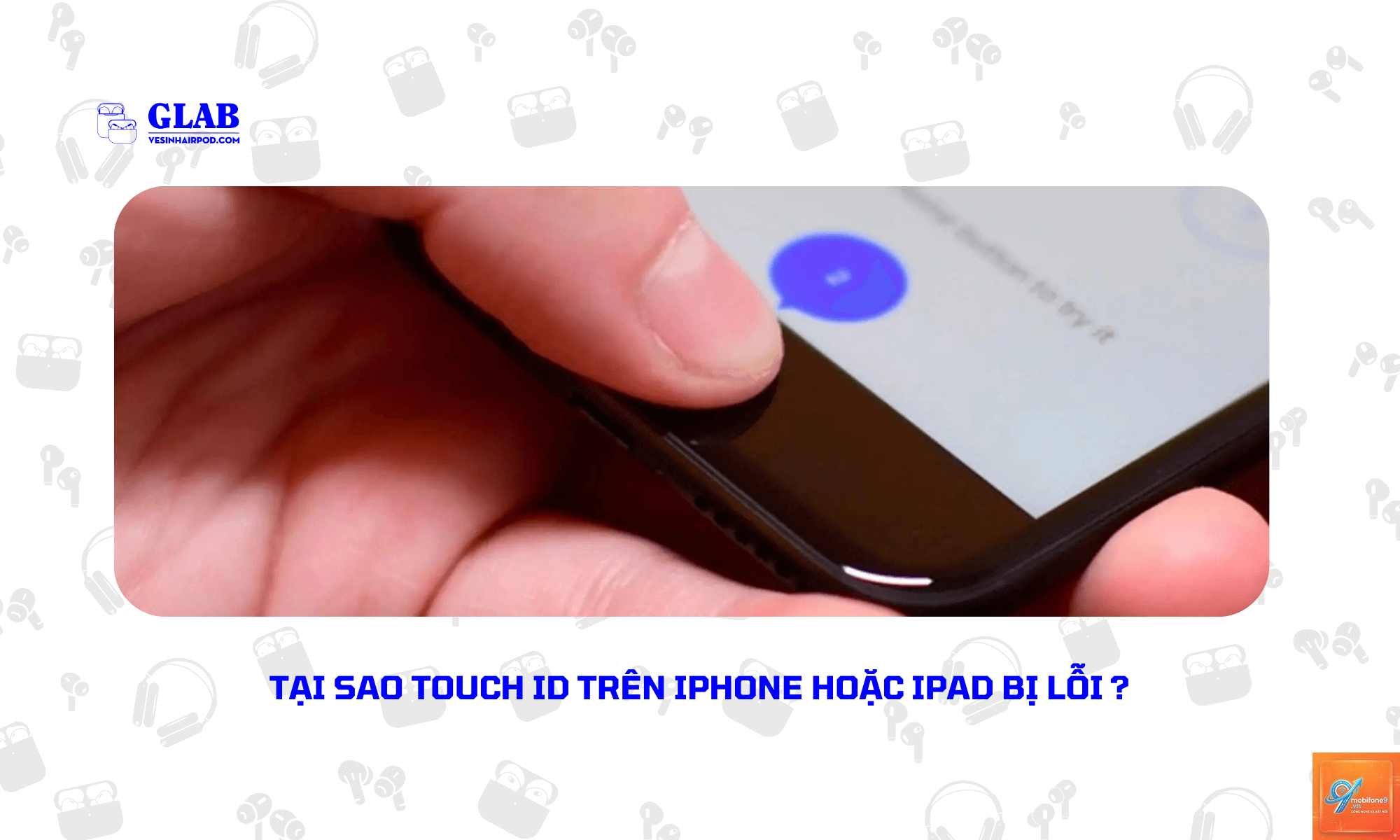 bị lỗi Touch ID trên iPhone - Hình 4