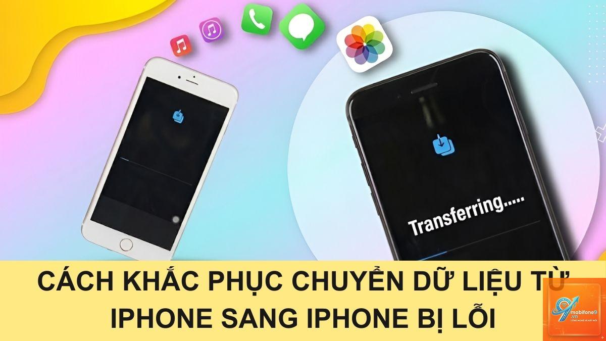 bị lỗi chuyển dữ liệu sang iPhone - Hình 3
