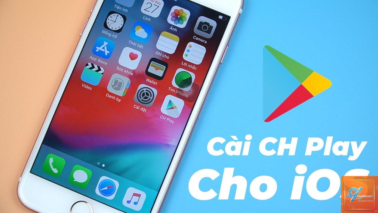 cách cài CH Play cho iPhone - Hình 4