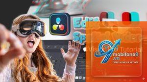 cách chỉnh sửa spatial video