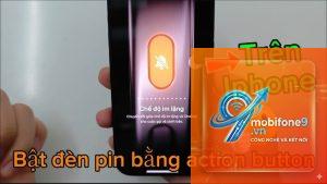 cách dùng action button bật đèn pin