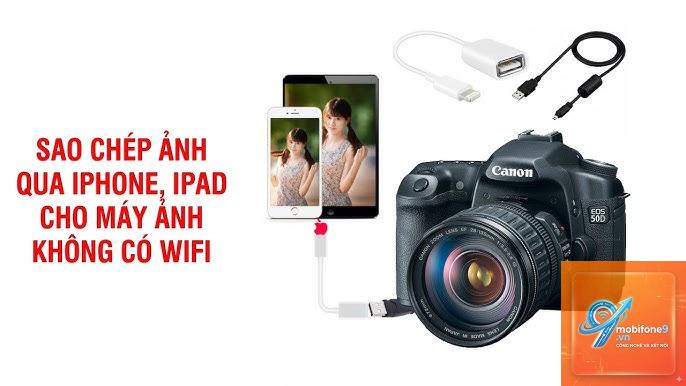 cách kết nối máy ảnh với iphone - Hình 5