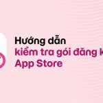 Cách kiểm tra đăng ký App Store: Hướng dẫn chi tiết từ A đến Z cho người dùng iPhone và iPad cách kiểm tra đăng ký app store