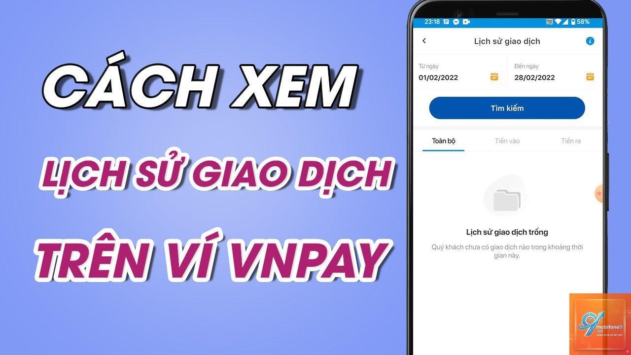 cách kiểm tra giao dịch vnpay - Hình 3