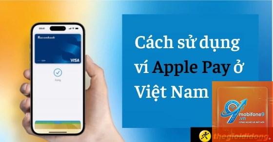 cách sử dụng apple pay - Hình 1