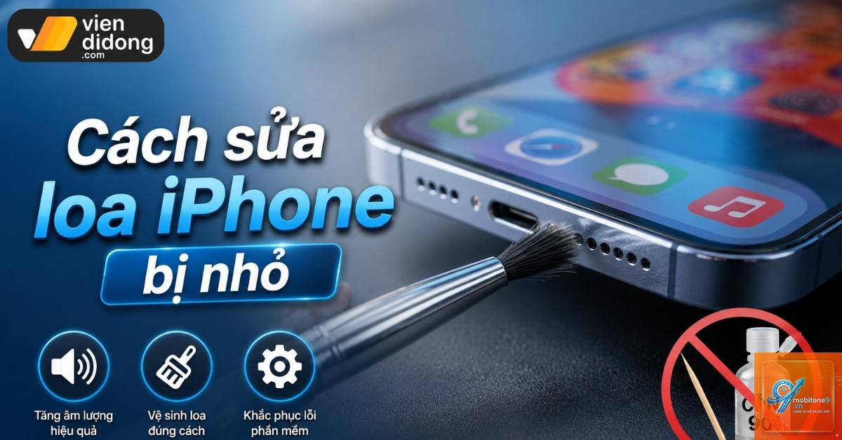 cách sửa iPhone loa nhỏ - Hình 5