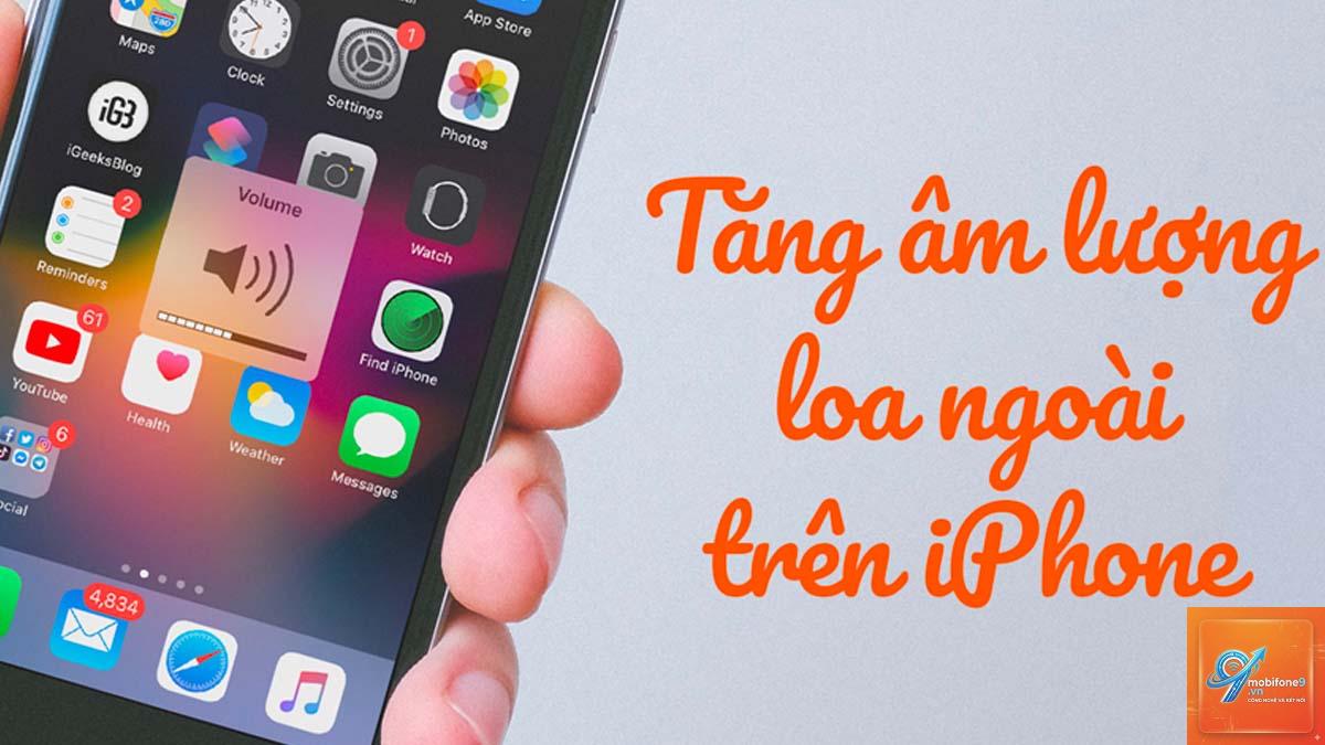 cách tăng âm lượng iphone - Hình 3