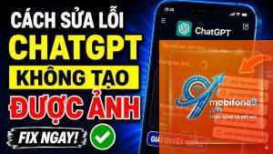 chatgpt không tạo được ảnh
