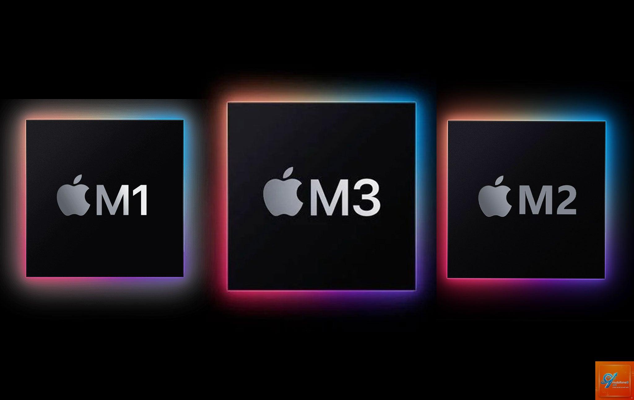 chip m1 m2 m3 apple - Hình 1