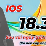 có nên cập nhật ios 18.3