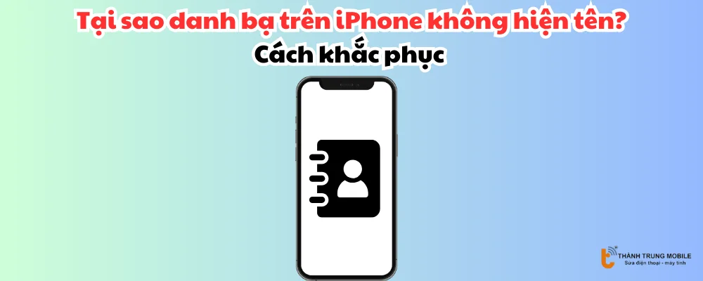 danh bạ iphone không hiển thị tên - Hình 4