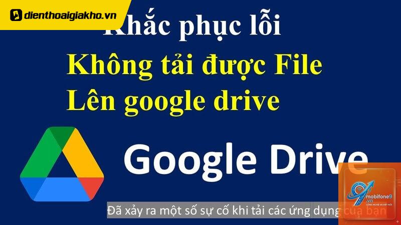 google drive không tải được file trên iphone - Hình 2