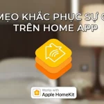 HomeKit bị treo: Nguyên nhân, cách khắc phục triệt để và phòng tránh hiệu quả homekit bị treo