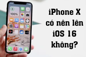 iOS tốt nhất cho iPhone X