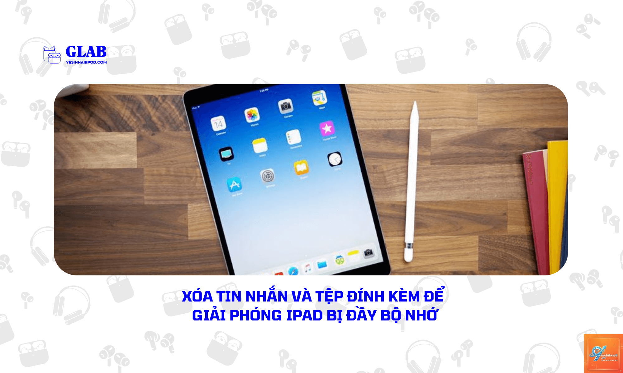 iPad bị full bộ nhớ - Hình 3