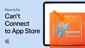 iPad bị lỗi tải App Store