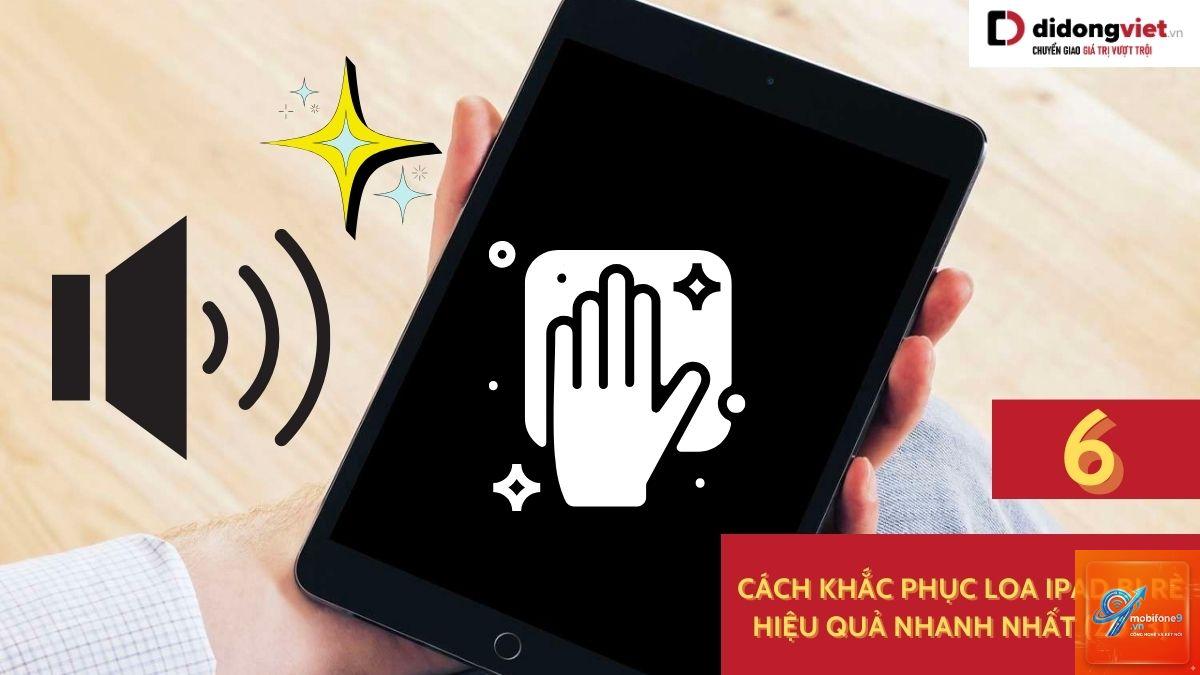 iPad bị rè khi nghe nhạc - Hình 2