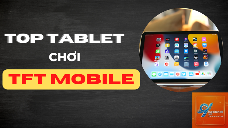 iPad chơi TFT Mobile - Hình 1
