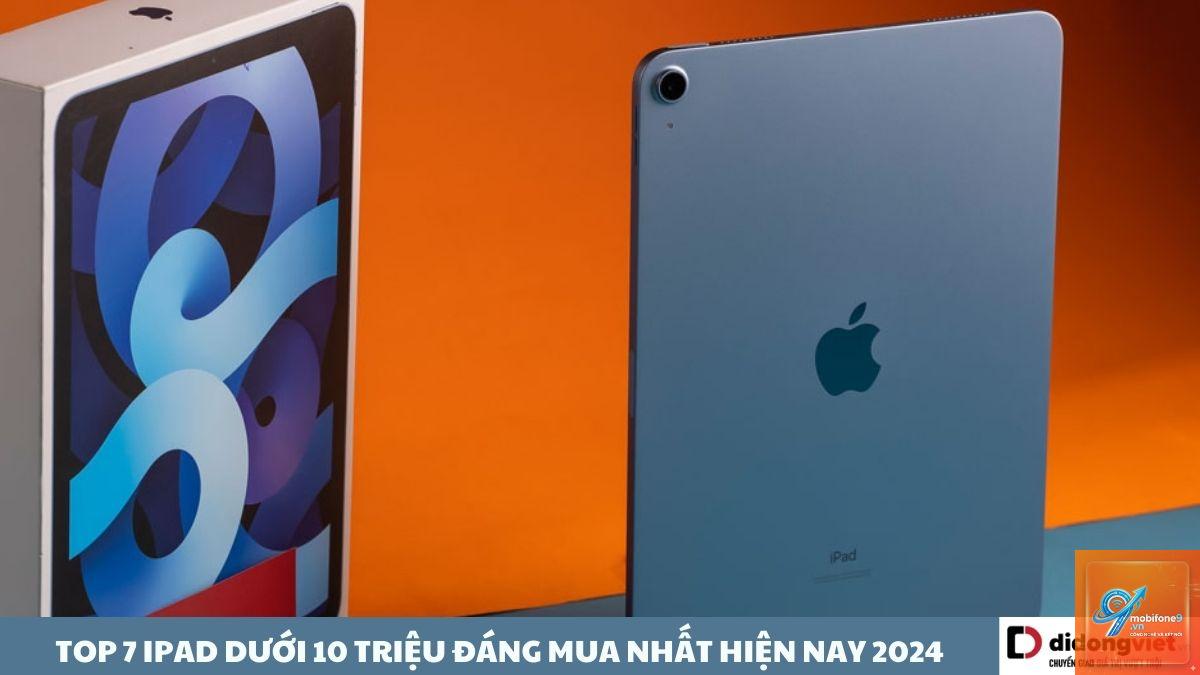 iPad chơi game dưới 10 triệu - Hình 1