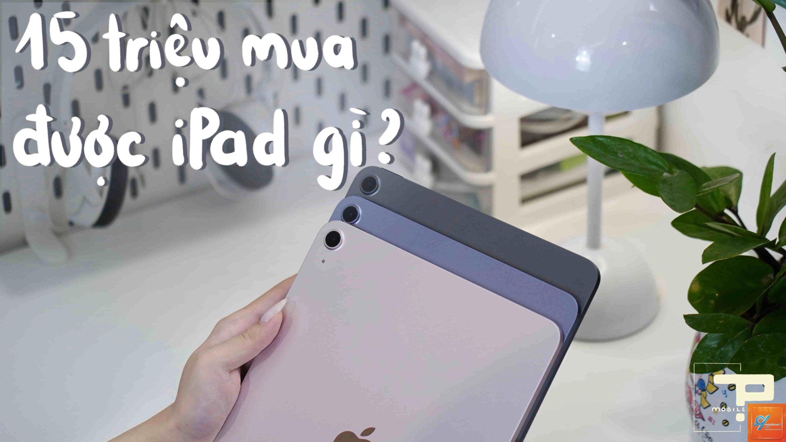 iPad chơi game dưới 15 triệu - Hình 4