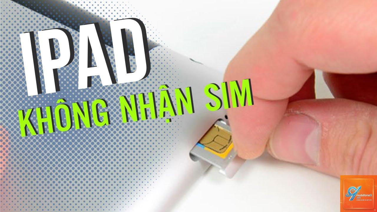 iPad không nhận SIM - Hình 1