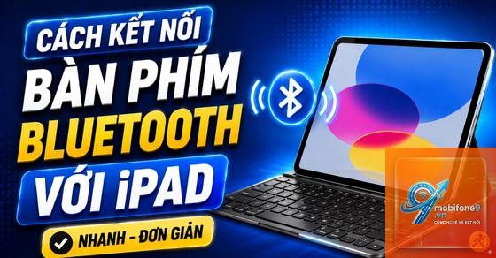 iPad không nhận bàn phím Bluetooth - Hình 4
