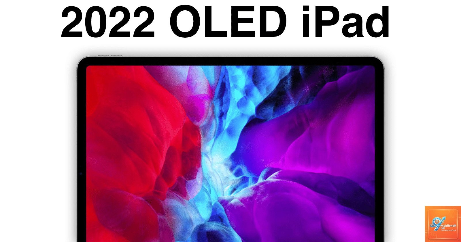 iPad nào có màn hình OLED - Hình 5