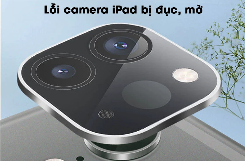 iPad sửa lỗi camera - Hình 2