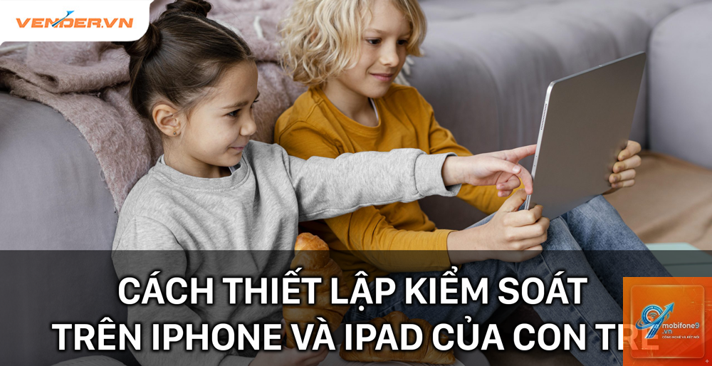kiểm soát trẻ em trên iphone - Hình 4