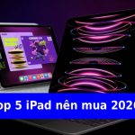 Nên mua iPad nào dưới 15 triệu năm 2026? Lựa chọn thông minh cho mọi nhu cầu nên mua iPad nào dưới 15 triệu năm 2026