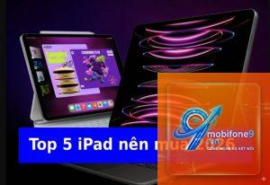 nên mua iPad nào dưới 15 triệu năm 2026