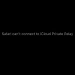 Private Relay không hoạt động trên Safari: Nguyên nhân và cách khắc phục triệt để private relay không hoạt động trên safari