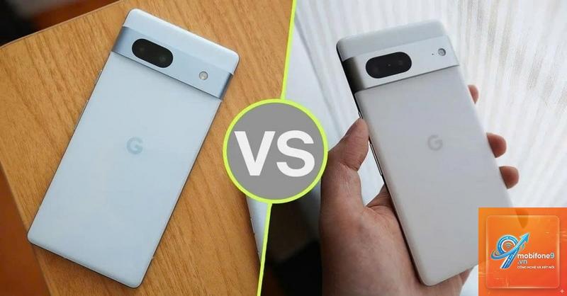 So Sánh Google Pixel 7a Và Pixel 7 - Hình 3