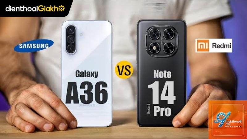 So Sánh Samsung Galaxy A36 Và Redmi Note 14 Pro - Hình 3