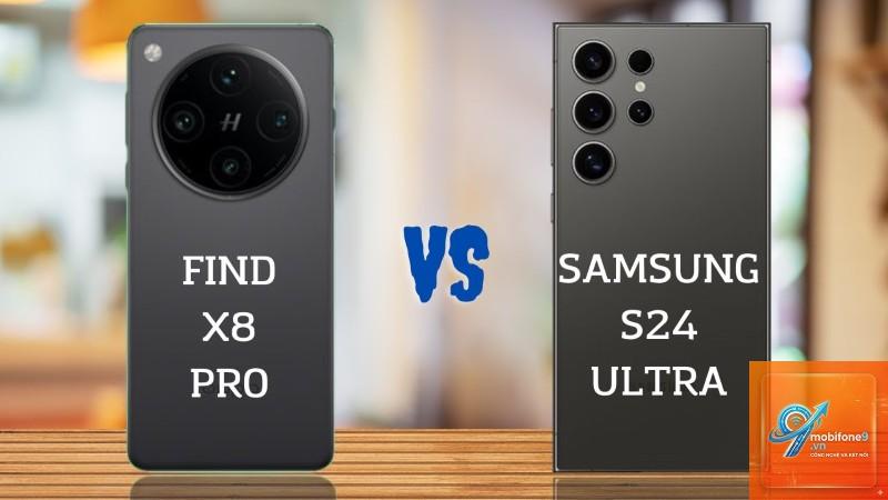 So Sánh Samsung Galaxy S24 Và OPPO Find X8 - Hình 2