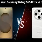 So Sánh Samsung Galaxy S25 Plus Và OPPO Find X8 Pro: Lựa Chọn Nào Đáng Mua Nhất 2025? So Sánh Samsung Galaxy S25 Plus Và OPPO Find X8 Pro