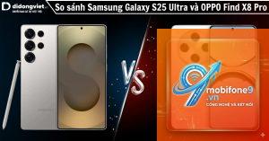 So Sánh Samsung Galaxy S25 Ultra Và OPPO Find X8 Nên Mua Máy Nào