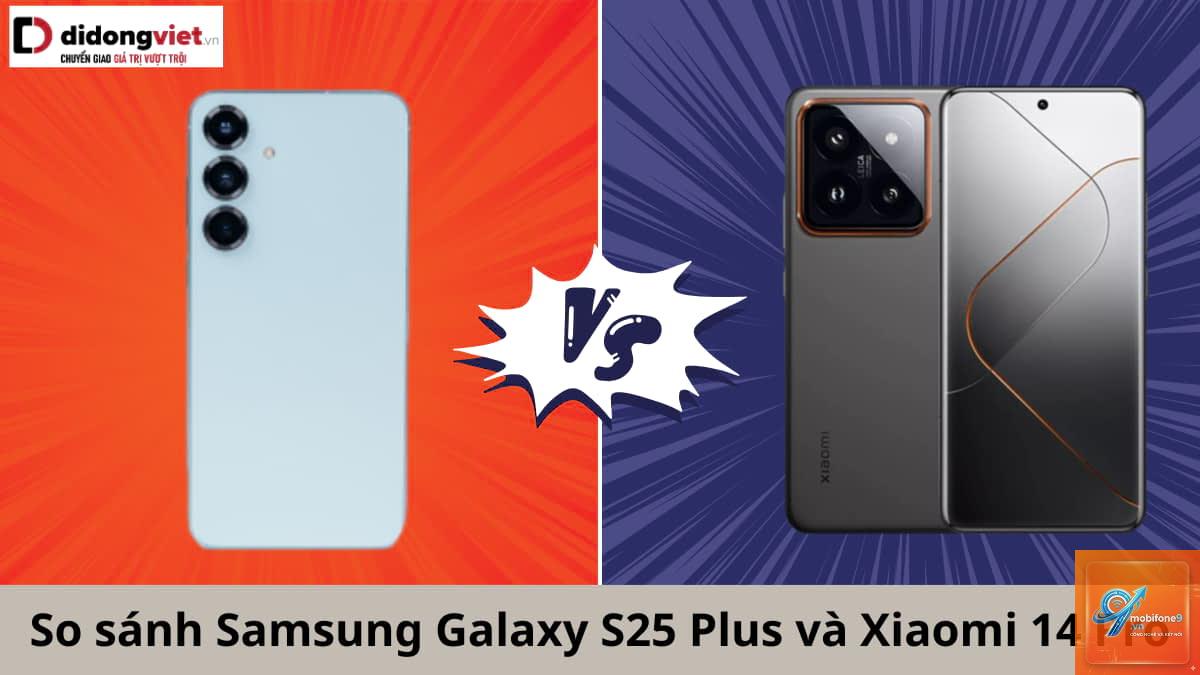 So Sánh Samsung Galaxy S25 Ultra Và Xiaomi 14 Pro - Hình 3