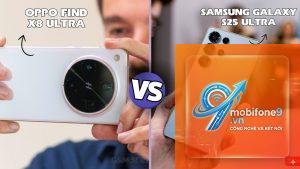 So Sánh Samsung Galaxy S25 Và OPPO Find X8 Ultra