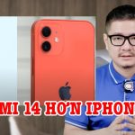 So Sánh iPhone 12 Và Xiaomi 14